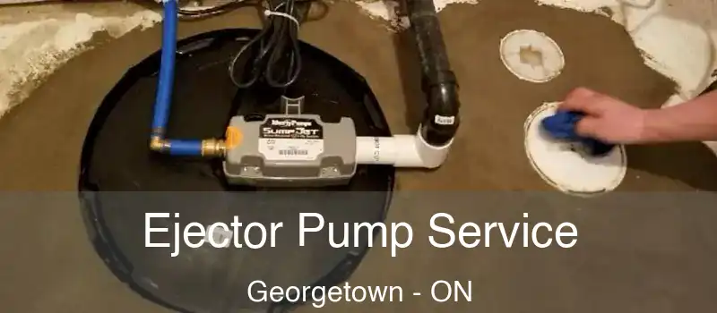  Ejector Pump Service Georgetown - ON