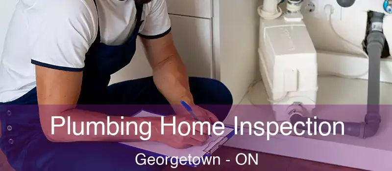  Plumbing Home Inspection Georgetown - ON