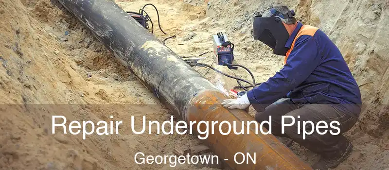  Repair Underground Pipes Georgetown - ON