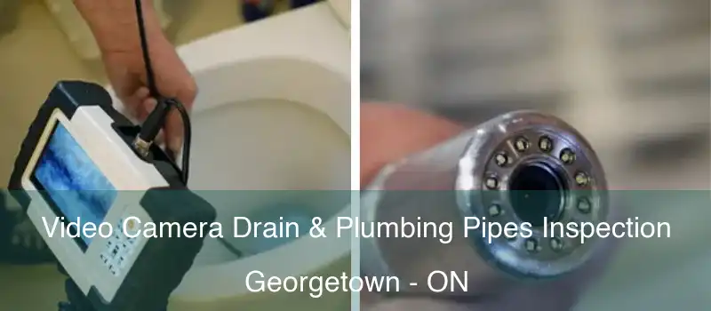  Video Camera Drain & Plumbing Pipes Inspection Georgetown - ON